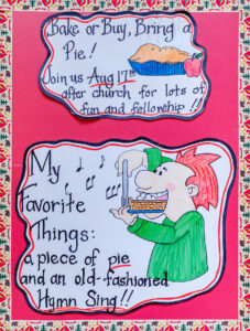 Hand-drawn signs on red paper announce a church event with pie and a hymn sing. One sign shows a pie, the other shows a person eating pie. Decorative border and playful lettering add a festive touch.